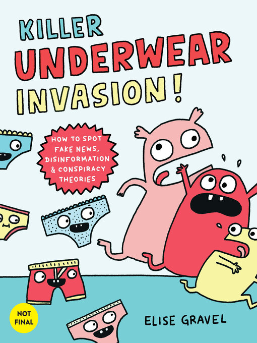 Title details for Killer Underwear Invasion! by Elise Gravel - Available